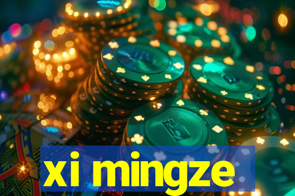 xi mingze